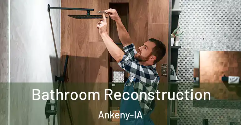inner Bathroom imggen Bathroom Reconstruction Ankeny-IA