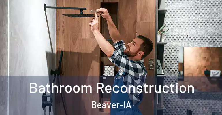 inner Bathroom imggen Bathroom Reconstruction Beaver-IA