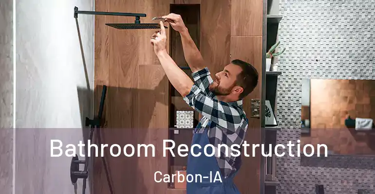 inner Bathroom imggen Bathroom Reconstruction Carbon-IA