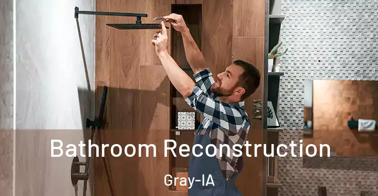 inner Bathroom imggen Bathroom Reconstruction Gray-IA