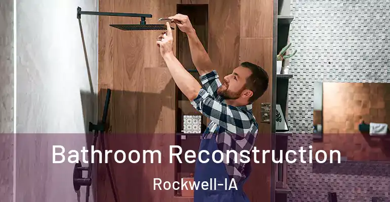 inner Bathroom imggen Bathroom Reconstruction Rockwell-IA