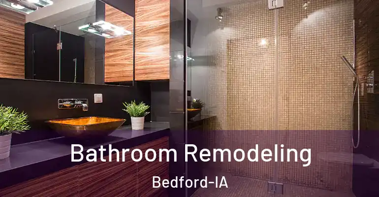 inner Bathroom imggen Bathroom Remodeling Bedford-IA