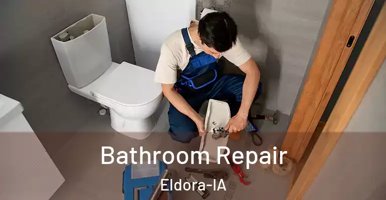 inner Bathroom imggen Bathroom Repair Eldora-IA