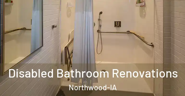 inner Bathroom imggen Disabled Bathroom Renovations Northwood-IA