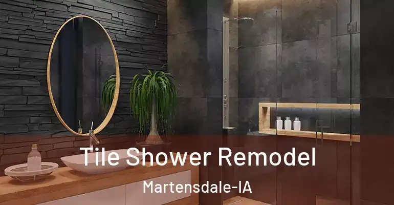 inner Bathroom imggen Tile Shower Remodel Martensdale-IA
