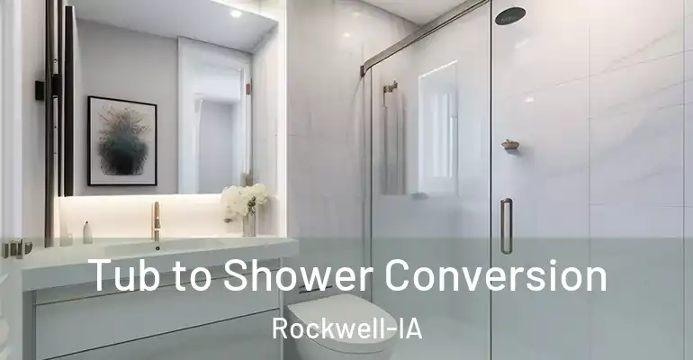 inner Bathroom imggen Tub to Shower Conversion Rockwell-IA